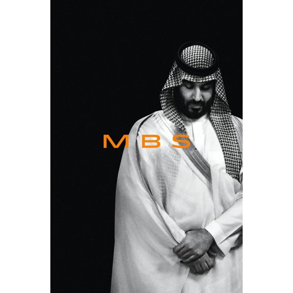 Pre-Owned Mbs: The Rise to Power of Mohammed Bin Salman (Hardcover) 1984823825 9781984823823