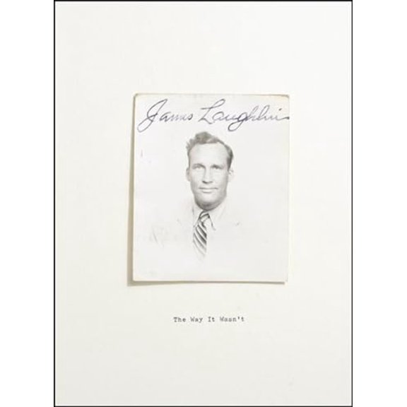 Pre-Owned The Way It Wasn't: From the Files of James Laughlin, 9780811216678, 0811216675, Paperback, Illustrated edition