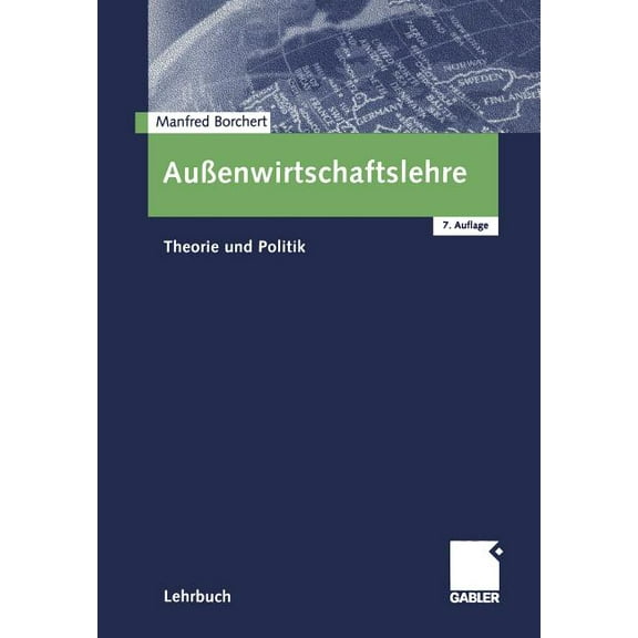 Außenwirtschaftslehre: Theorie Und Politik, (Paperback)