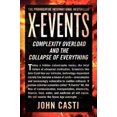 thumbnail image 3 of X-Events: Complexity Overload and the Collapse of Everything, 3 of 4