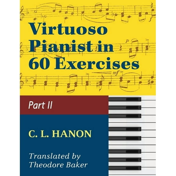 Virtuoso Pianist in 60 Exercises - Book 2: Schirmer Library of Classics Volume 1072 Piano Technique (Paperback)