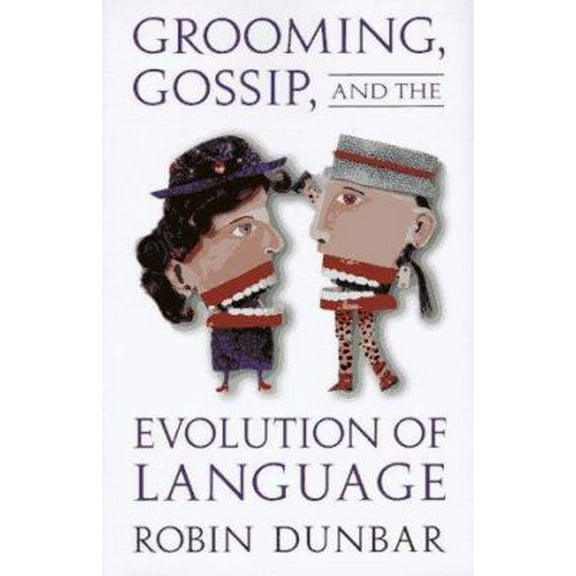 Pre-Owned Grooming, Gossip, and the Evolution of Language (Hardcover) 0674363345 9780674363342