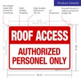 thumbnail image 3 of Roof Access Authorized Personnel Only In Red Letters Sign, 10x14 Aluminum, 3 of 8