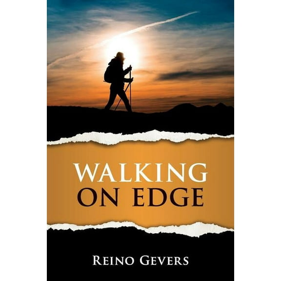 Walking on Edge: A Pilgrimage to Santiago, (Paperback)