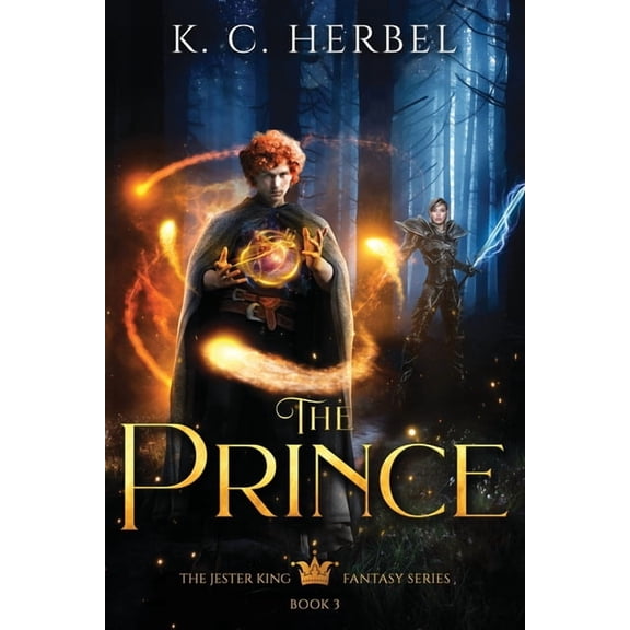 Jester King Fantasy The Prince: The Jester King Fantasy Series: Book Three, Book 3, (Paperback)