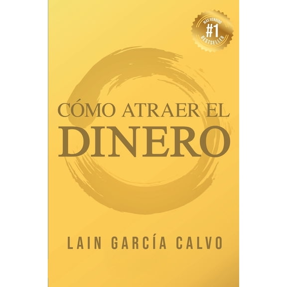 Saga la Voz de Tu Alma Como Atraer el Dinero, Book 7, (Paperback)