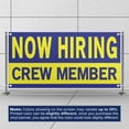 thumbnail image 3 of Now Hiring Crew Member 13 oz Heavy Duty Vinyl Banner Crew Member Jobs Available Help Wanted Sign for Business Advertising Indoor/Outdoor Single-Sided with Metal Grommets (1.5x5 ft, Bl & Ye), 3 of 6