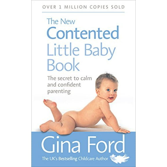 Pre-Owned The New Contented Little Baby Book: The Secret to Calm and Confident Parenting (Paperback) 0091912695 9780091912697
