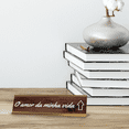 thumbnail image 2 of O amor Da Minha Vida Arrow up 2 x 10" Desk Sign | Portuguese Romantic Quote Office Décor, 2 of 7