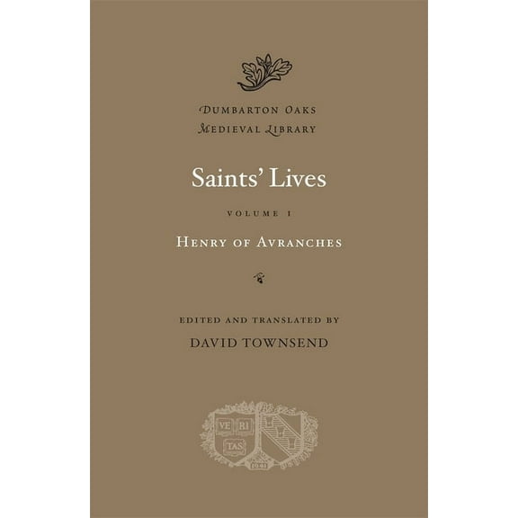 Dumbarton Oaks Medieval Library Saints' Lives, Book 30, (Hardcover)