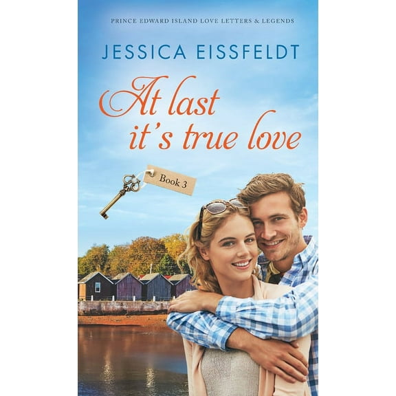 Prince Edward Island Love Letters &  At Last It's True Love, Book 3, (Paperback)