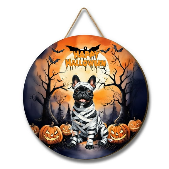 Mummy French Bulldog Happy Halloween with Pumpkins Bats Spooky Fun Round Wood Sign Dog Lover Gifts Hanging Wall Home Decor - 00019