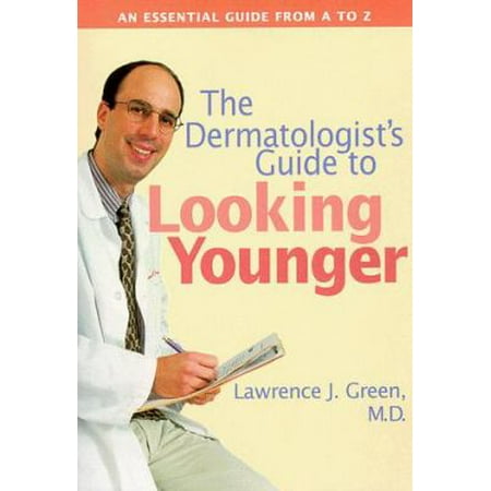 The Dermatologist's Guide to Looking Younger [Paperback - Used]
