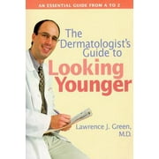 The Dermatologist's Guide to Looking Younger [Paperback - Used]