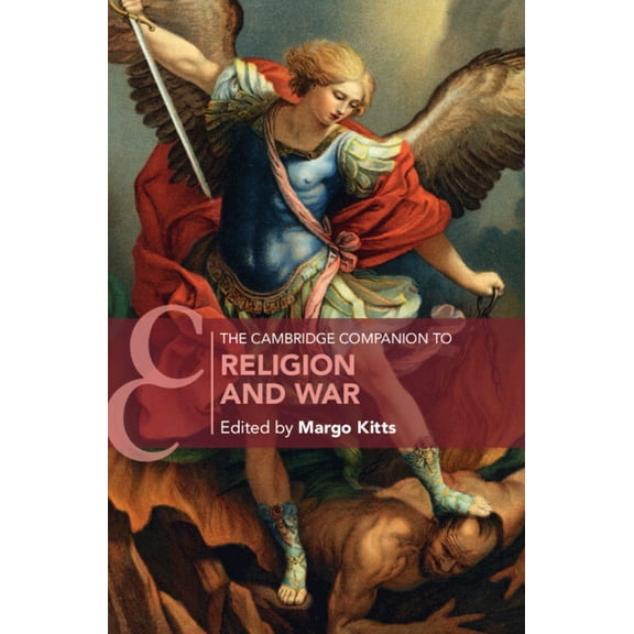 Cambridge Companions to Religion The Cambridge Companion to Religion and War, (Hardcover)