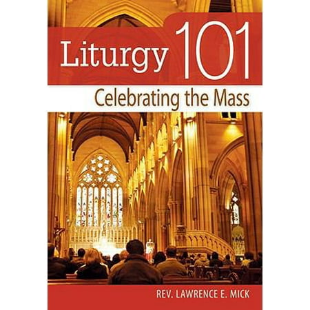 Liturgy 101: Sacraments and Sacramentals 0764818457 (Paperback - Used)
