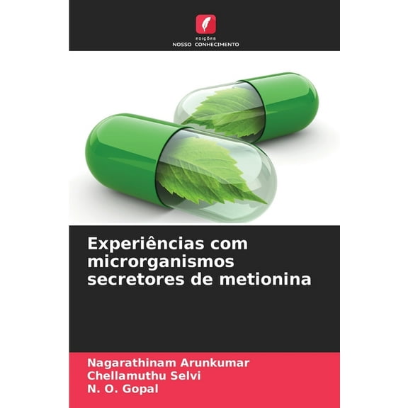 Experiências com microrganismos secretores de metionina, (Paperback)