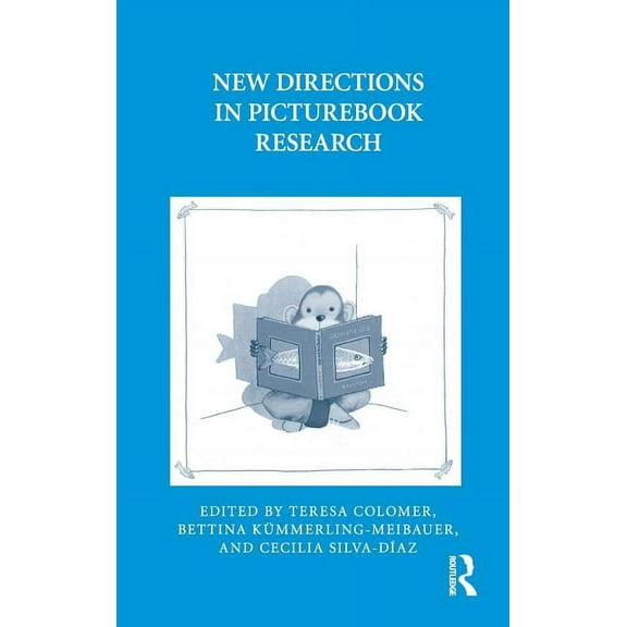 Children's Literature and Culture New Directions in Picturebook Research, Book 70, (Hardcover)