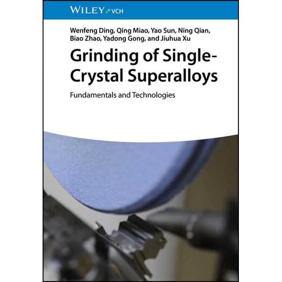 Grinding of Single-Crystal Superalloys, (Hardcover)