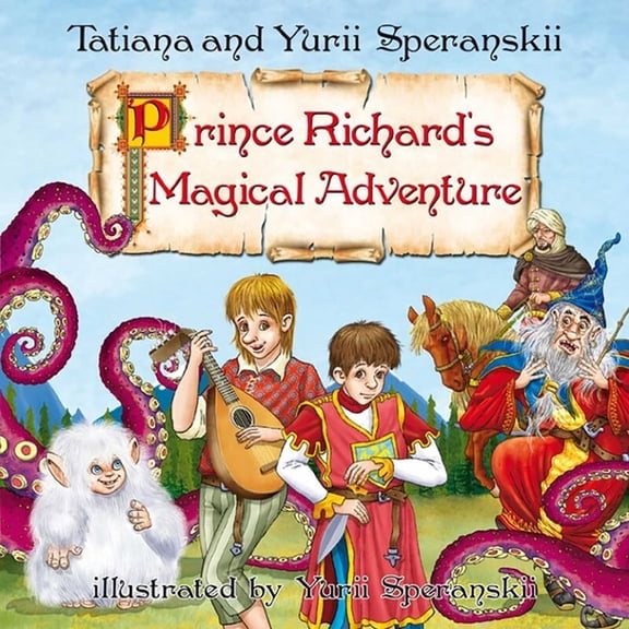Prince Richard's Magical Adventure, (Hardcover)