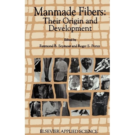 Manmade Fibres: Their Origin and Development (Hardcover)
