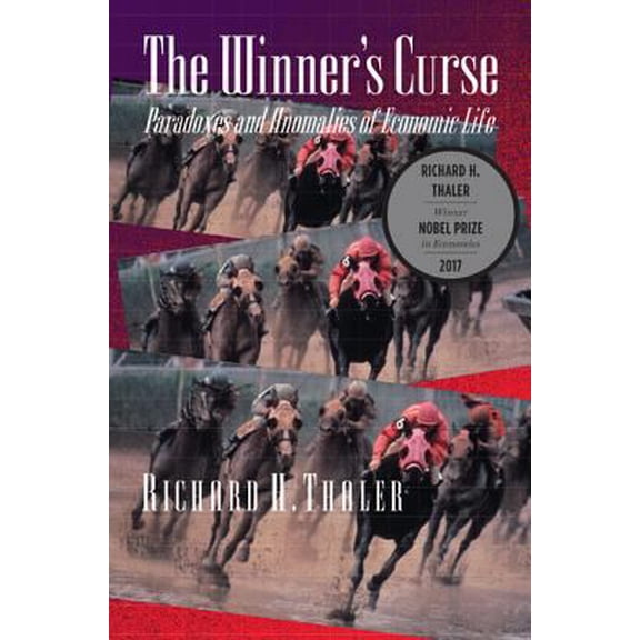 Pre-Owned The Winner's Curse: Paradoxes and Anomalies of Economic Life (Paperback) 0691019347 9780691019345