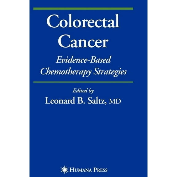 Current Clinical Oncology Colorectal Cancer: Evidence-Based Chemotherapy Strategies, (Paperback)