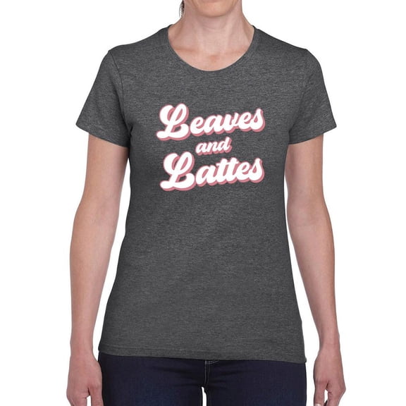 Leaves And Lattes T-Shirt Women -Smartprints Designs, Female 3X-Large