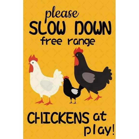 Funny Chicken Sign Please Slow Down Free Range Chickens At Play Sign Chicken Crossing Sign Chicken Decor For Gifts Home Kitchen Farm 8x12 Inch