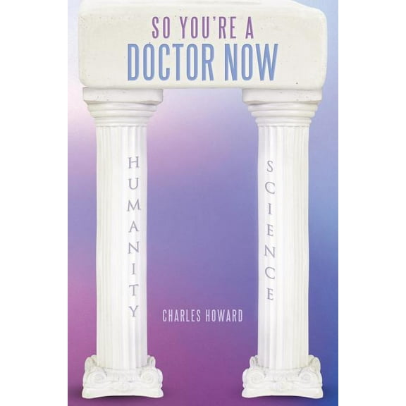 So You're a Doctor Now, (Paperback)