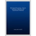 thumbnail image 1 of Pre-Owned EEG Signal Processing : Feature Extraction, Selection and Classification Methods, 1 of 1