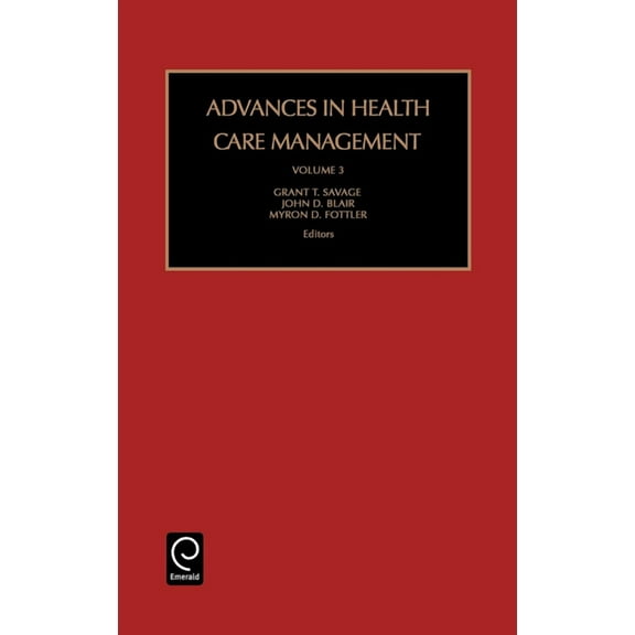 Advances in Health Care Management Advances in Health Care Management, Book 3, (Hardcover)