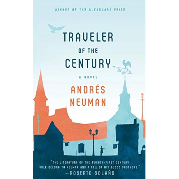 Pre-Owned Traveler of the Century (Paperback) by Andrés Neuman