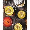thumbnail image 1 of Purely Pumpkin : Plus de 100 Recettes Saisonnières pour Partager, Savourer et Réchauffer Votre Cuisine, 1 of 2