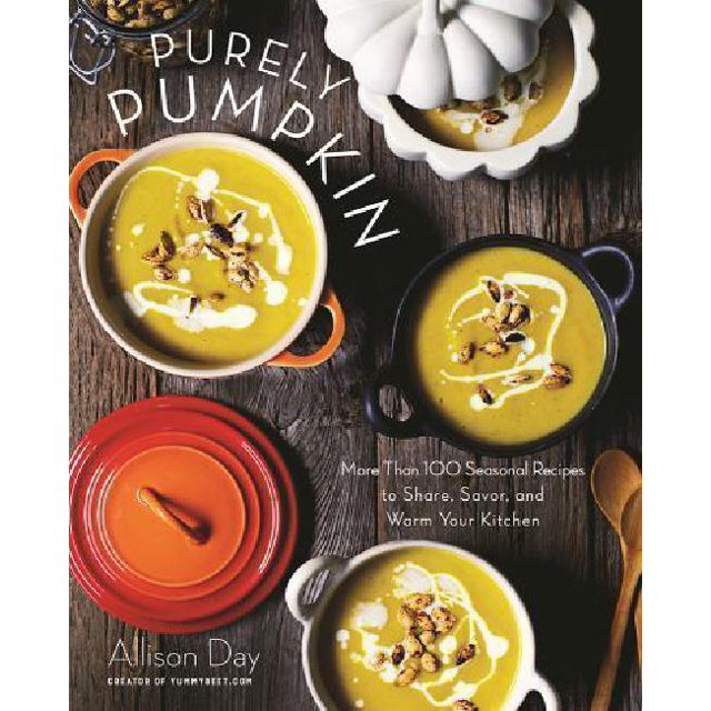 Purely Pumpkin : Plus de 100 Recettes Saisonnières pour Partager, Savourer et Réchauffer Votre Cuisine