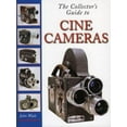 thumbnail image 1 of Pre-Owned The Collector's Guide To Cine Cameras (Hardcover) 1897802188 9781897802182, 1 of 1