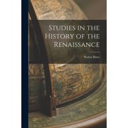 Studies in the History of the Renaissance, (Paperback)