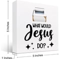 thumbnail image 3 of Zomyto 7x7 Inch What Would Jesus Do Funny Bathroom Wooden Box Sign Desk Decor Change the Toilet Paper Roll Wooden Box Plaque Sign Desk Decor, 3 of 7