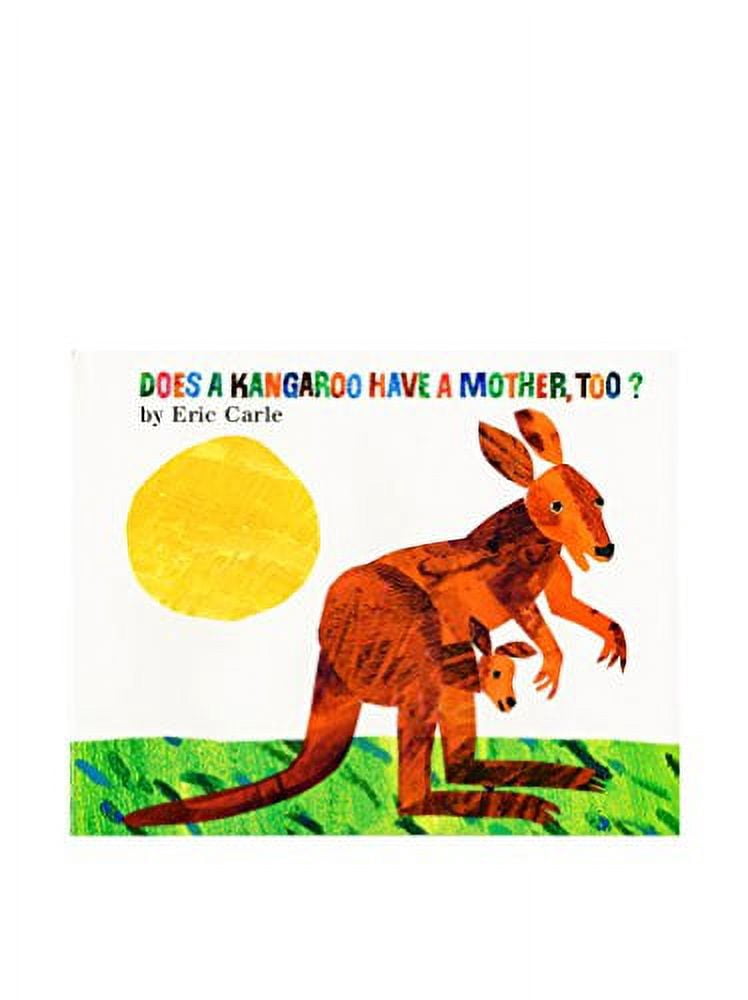 Does a Kangaroo Have a Mother, Too?, (Hardcover) - Walmart.com