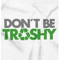 thumbnail image 2 of Don't Litter Earth Day Pro-Recycle Hoodie Sweatshirt Women Men Brisco Brands S, 2 of 6