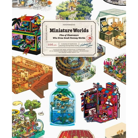 Miniature Worlds: Files of Illustrators Who Draw Small Fantasy Worlds, (Paperback)