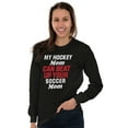 thumbnail image 5 of Hockey Soccer Mom Fight Funny Sports Long Sleeve TShirt Men Women Brisco Brands S, 5 of 6