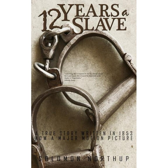 Twelve Years a Slave, (Hardcover)