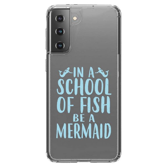 DistinctInk Clear Shockproof Hybrid Case for Galaxy S21  PLUS 5G (6.7" Screen) - TPU Bumper Acrylic Back Tempered Glass Screen Protector - In a School of Fish Be a Mermaid