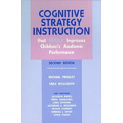 Cognitive Strategy Instruction That Really Improves Children's Academic Performance: Second Edition (Cognitive Strategy Training Series), Used [Paperback]