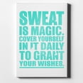 thumbnail image 1 of Sweat is Magic Cover Yourself Daily Grand Wishes - 11" x 14" - Decorative Canvas Wall Art - White Edge - 5/8" Gallery Wrapped, 1 of 2