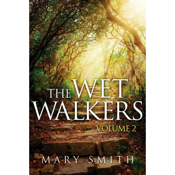 The Wet Walkers: Volume II, (Paperback)