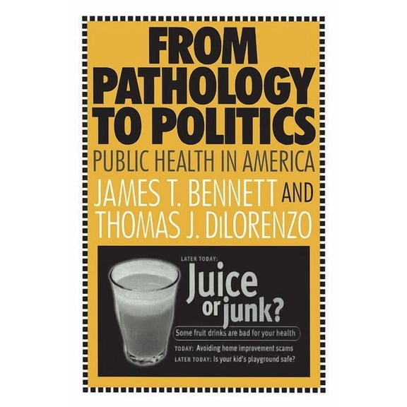 From Pathology to Politics: Public Health in America, (Paperback)