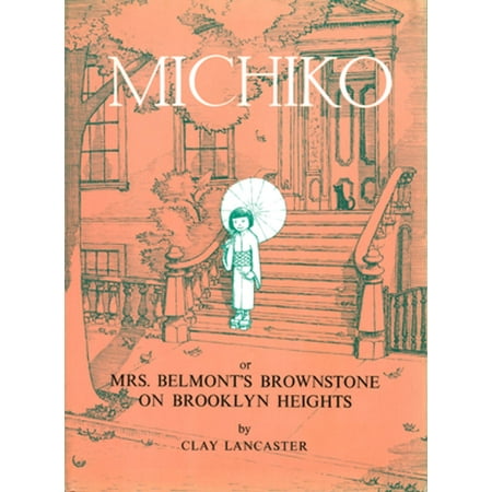 Michiko or Mrs.Belmont's Brownstone on Brooklyn Heights -