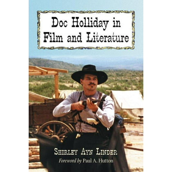 Doc Holliday in Film and Literature (Paperback)